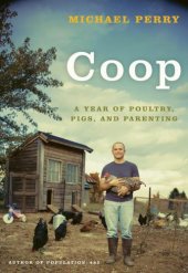 book Coop: a year of poultry, pigs, and parenting