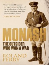 book Monash: The Outsider Who Won a War