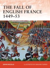 book The Fall of English France 1449–53