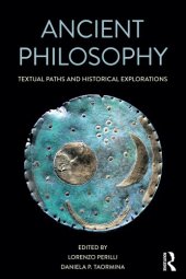 book Ancient philosophy textual paths and historical explorations