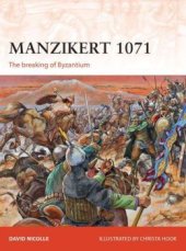 book Manzikert 1071: The breaking of Byzantium