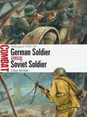 book German Soldier Vs Soviet Soldier: Stalingrad 1942-43