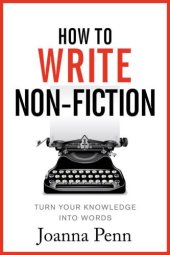 book How to write non-fiction: turn your knowledge into words