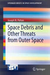 book Space Debris and Other Threats from Outer Space