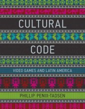 book Cultural code: video games and Latin America