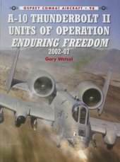 book A-10 Thunderbolt II Units of Operation Enduring Freedom 2002-07