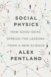 book Social physics: how good ideas spread-the lessons from a new science