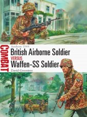 book Arnhem 1944. British Airborne Soldier vs. Waffen-SS Soldier