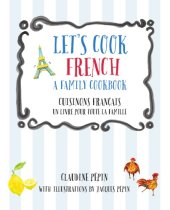 book Let's cook French: a family cookbook = Cuisinos Français: un livre pour toute la famille