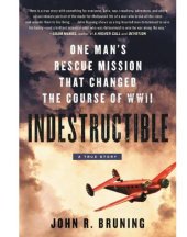 book Indestructible: one man's rescue mission that changed the course of WWII