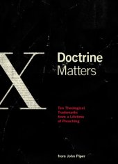 book Doctrine matters: ten theological trademarks from a lifetime of preaching