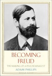 book Becoming Freud: The Making of Psychoanalysis