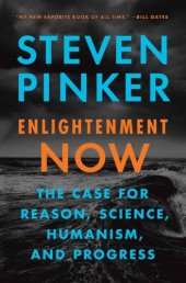 book Enlightenment now: the case for reason, science, humanism, and progress