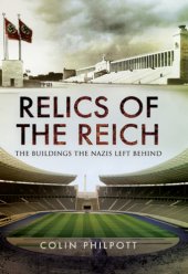 book Relics of the Reich: the buildings the Nazis left behind