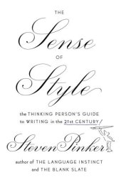 book The sense of style: the thinking person's guide to writing in the 21st century!