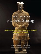 book The book of Lord Shang: apologetics of state power in early China