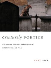 book Creaturely poetics: animality and vulnerability in literature and film