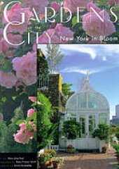 book Gardens in the city: New York in bloom