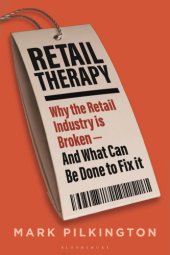 book RETAIL THERAPY: why the retail industry is broken - and what can be done to fix it