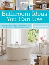 book Bathroom ideas you can use: the latest design styles, fixtures, surfaces and remodeling tips