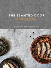 book The slanted door: modern Vietnamese Food