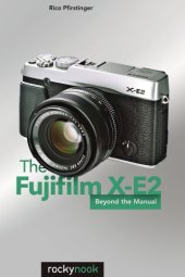 book The Fujifilm X-E2: beyond the manual