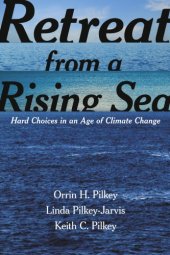 book Retreat from a rising sea: hard choices in an age of climate change