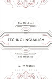 book Technolingualism: the mind and the machine