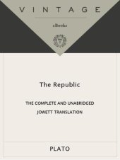 book The Republic: The Complete and Unabridged Jowett Translation