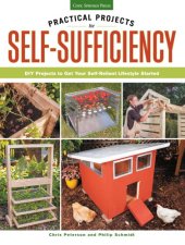 book Practical projects for self-sufficiency: DIY projects to get your self-reliant lifestyle started: eat, grow, preserve, improve