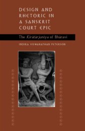 book Design and Rhetoric in a Sanskrit Court Epic: The Kirātārjunīya of Bhāravi