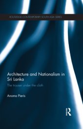 book Architecture and nationalism in Sri Lanka the trouser under the cloth