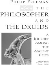 book The philosopher and the Druids: a journey among the ancient Celts