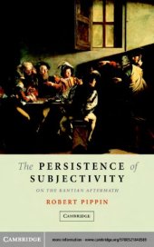 book The persistence of subjectivity: on the Kantian aftermath