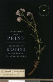 book Interacting with print: elements of reading in the era of print saturation