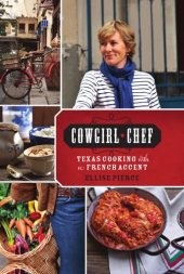 book Cowgirl chef: Texas cooking with a French accent