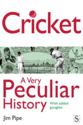 book Cricket, A Very Peculiar History