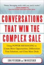 book Conversations that win the complex sale: using power messaging to create more opportunities, differentiate your solutions, and close more deals