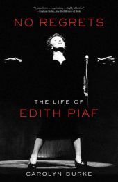 book No regrets: the life of Edith Piaf