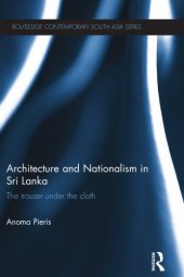 book Architecture and nationalism in Sri Lanka the trouser under the cloth