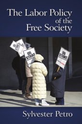 book The labor policy of the free society