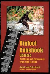 book Bigfoot casebook updated: sightings and encounters from 1800 to 2004