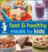 book Pillsbury Fast & Healthy Meals for Kids