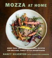 book Mozza at home: more than 150 crowd-pleasing recipes for relaxed, family-style entertaining