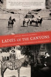 book Ladies of the canyons: a league of extraordinary women and their adventures in the American Southwest