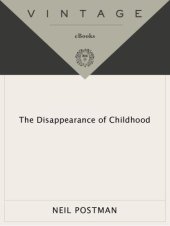 book The Disappearance of Childhood