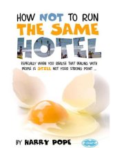 book How Not to Run the Same Hotel