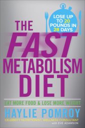 book The fast metabolism diet: eat more food & lose more weight