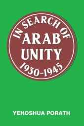 book In search of Arab unity, 1930-1945