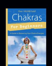 book Chakras for beginners: a guide to balancing your chakra energies